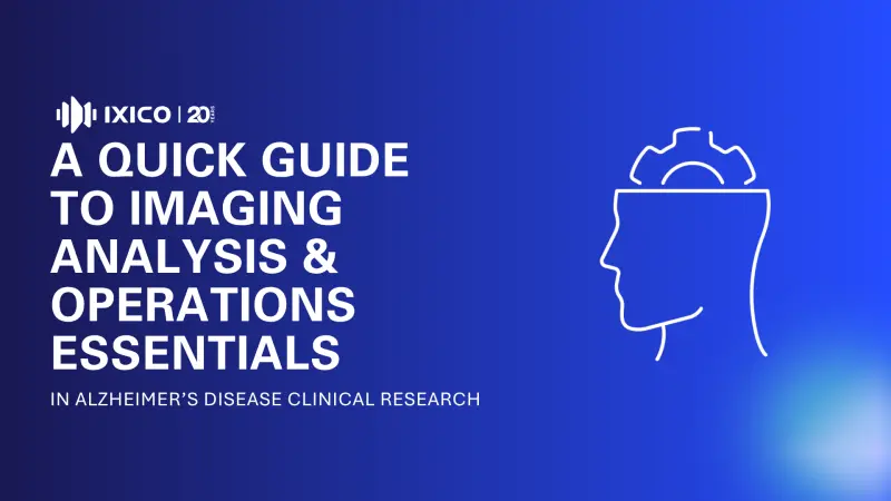 A Quick Guide to Imaging Analysis & Operations Essentials in Alzheimer’s Disease Clinical Research